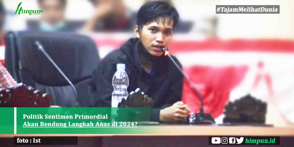 Politik Sentimen Primordial Akan Bendung Langkah Anas di 2024?