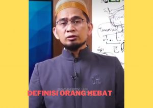 Definisi Orang Hebat Menurut Imam Imam Syafi’i Dijelaskan Ustadz Adi Hidayat