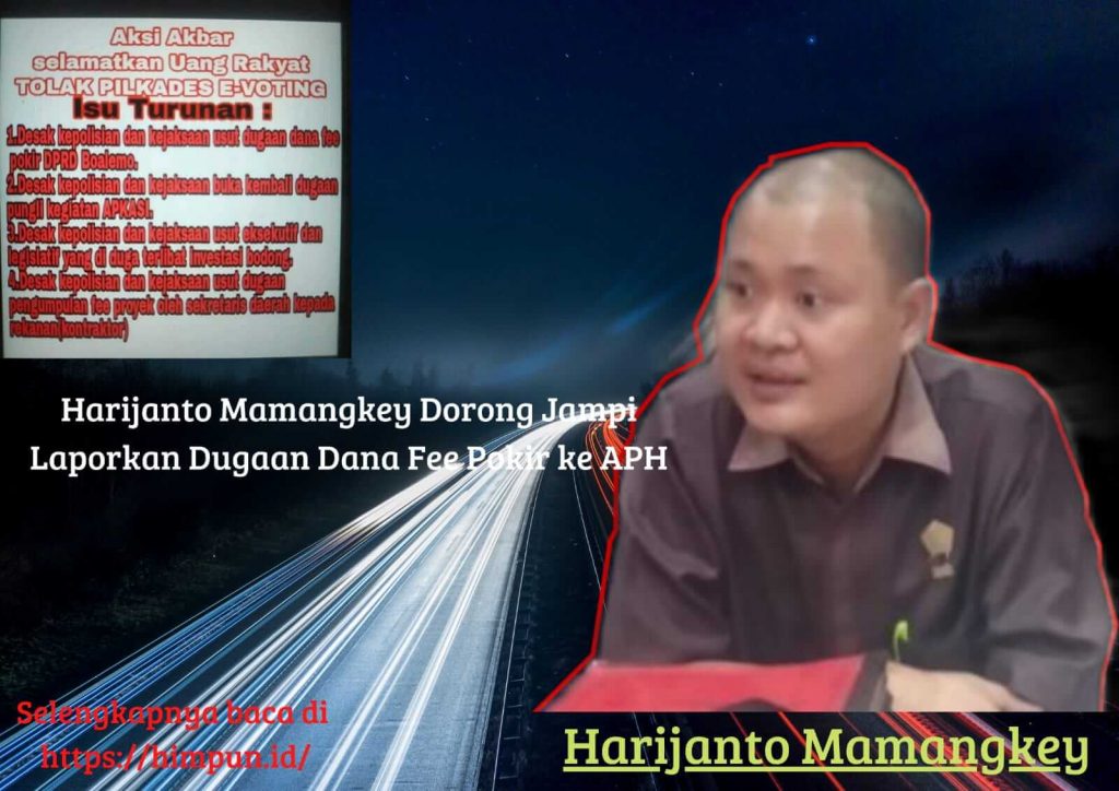 Harijanto Mamangkey Dorong Jampi Laporkan Dugaan Dana Fee Pokir ke APH