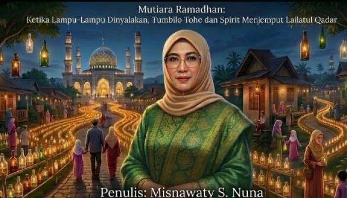 Mutiara Ramadhan: Ketika Lampu-Lampu Dinyalakan, Tumbilo Tohe dan Spirit Menjemput Lailatul Qadar