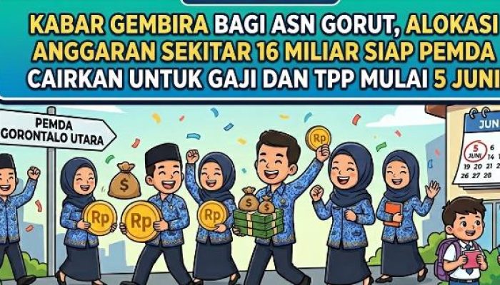 Kabar Gembira Bagi ASN Gorut, Alokasi Anggaran Sekitar 16 Miliar Siap Pemda Cairkan untuk Gaji dan TPP Mulai 5 Juni